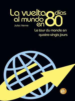 cover image of La vuelta al mundo en 80 días/Le tour du monde en quatre-vingt jours